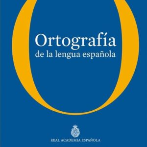 Real Academia Española - Ortografía de la Lengua Española